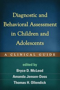 Diagnostic and Behavioral Assessment in Children and Adolescents (inbunden)
