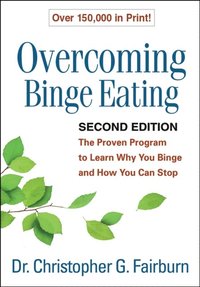 Overcoming Binge Eating, Second Edition (e-bok)
