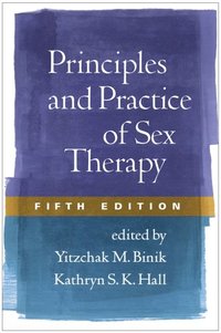 Principles and Practice of Sex Therapy, Fifth Edition (e-bok)
