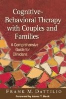 Cognitive-Behavioral Therapy with Couples and Families (häftad)