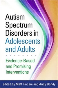 Autism Spectrum Disorders in Adolescents and Adults (inbunden)
