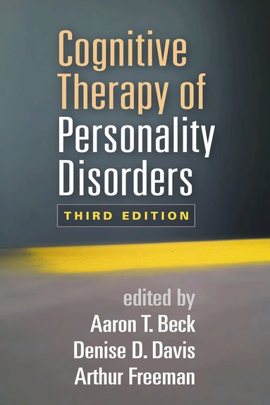 Cognitive Therapy of Personality Disorders, Third Edition (h�ftad)