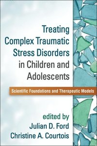 Treating Complex Traumatic Stress Disorders in Children and Adolescents (hftad)