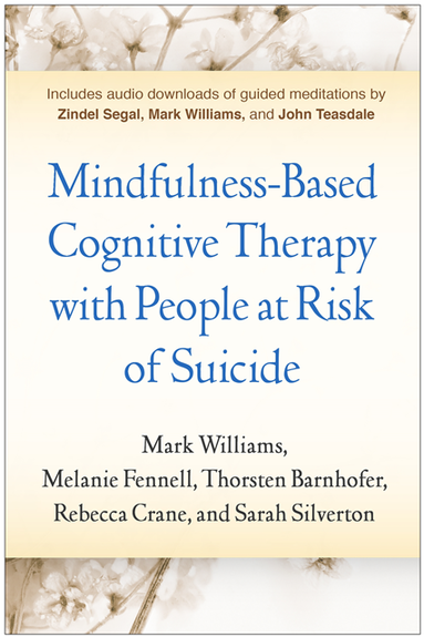 Mindfulness-Based Cognitive Therapy with People at Risk of Suicide (e-bok)