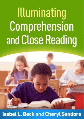 Illuminating Comprehension and Close Reading (inbunden)