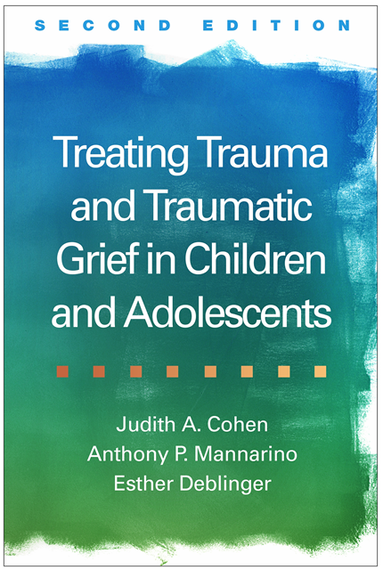 Treating Trauma and Traumatic Grief in Children and Adolescents, Second Edition (e-bok)