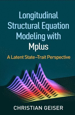 Longitudinal Structural Equation Modeling with Mplus (hftad)