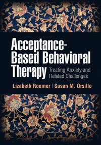 Acceptance-Based Behavioral Therapy (häftad)