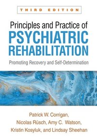 Principles and Practice of Psychiatric Rehabilitation, Third Edition (häftad)