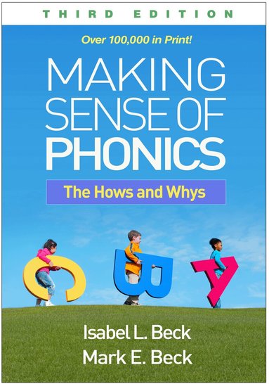 Making Sense of Phonics, Third Edition (h�ftad)