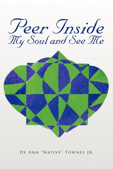 Peer Inside My Soul and See Me (hftad)