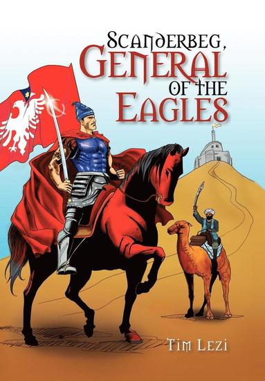 Scanderbeg, General of the Eagles (h�ftad)