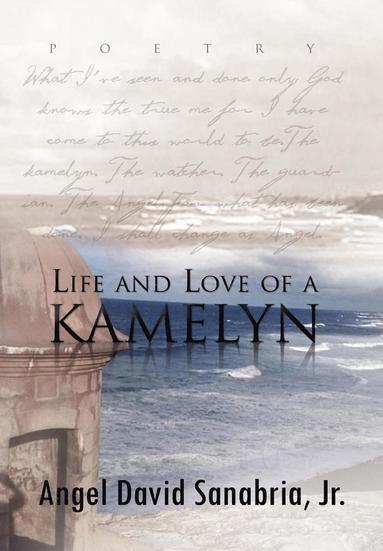 Life and Love of a Kamelyn (inbunden)