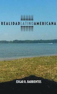 Realidad Latino Americana (inbunden)