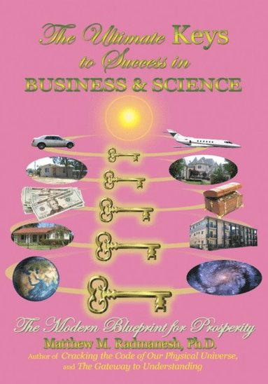 Ultimate Keys to Success in Business and Science (inbunden)