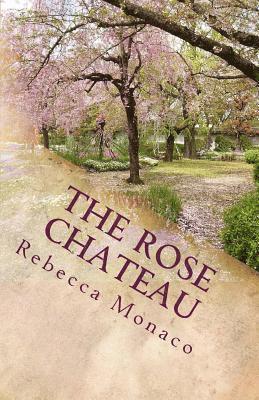 The Rose Chateau: A Tale of Beauty Meets Beast (hftad)