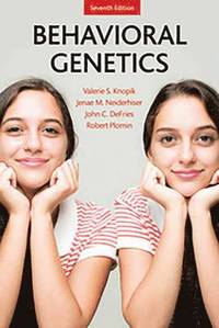 Behavioral Genetics av Valerie S Knopik, Jenae M Neiderhiser, John C  Defries, Robert Plomin (Bok)