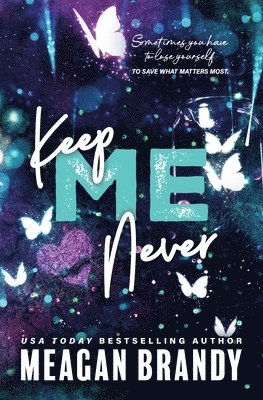 Keep Me Never (h�ftad)