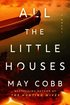 All the Little Houses