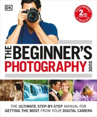 The Beginner's Photography Guide (häftad)