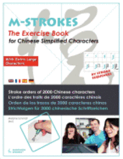 The Exercice Book for Chinese simplified characters - With Extra Large Characters (M-STROKES-Series): Stroke Orders for 2000 Chinese characters - Orde (hftad)