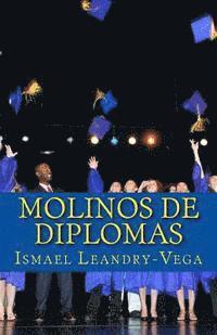 Molinos de Diplomas: Anlisis jurdico y educativo sobre las universidades no acreditadas (hftad)