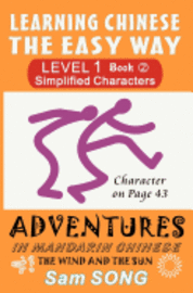 Learning Chinese the Easy Way: Simplified Characters Level 1 Book 2: The Wind and the Sun (häftad)