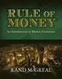 Rule of Money: An Introduction to Market Economics