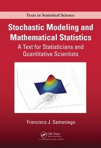 Stochastic Modeling and Mathematical Statistics (e-bok)