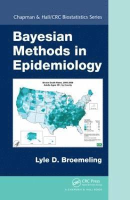 Bayesian Methods in Epidemiology (inbunden)
