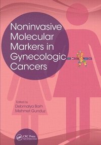 Noninvasive Molecular Markers in Gynecologic Cancers (inbunden)