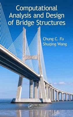 Computational Analysis and Design of Bridge Structures (inbunden)
