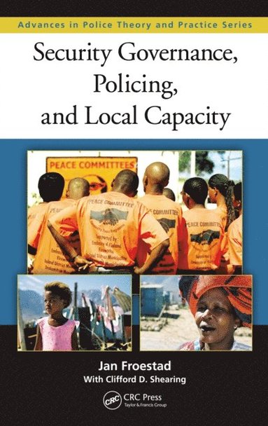 Security Governance, Policing, and Local Capacity (inbunden)