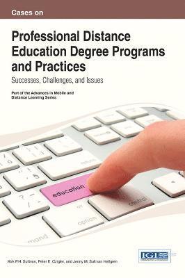 Cases on Professional Distance Education Degree Programs and Practices (hftad)