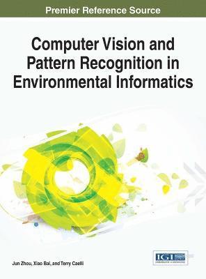 Computer Vision and Pattern Recognition in Environmental Informatics (inbunden)