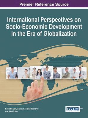 International Perspectives on Socio-Economic Development in the Era of Globalization (inbunden)