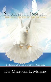 Successful Insight Through Prophetic Revelations (hftad)