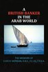 British Banker in the Arab World