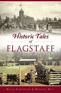 Historic Tales of Flagstaff (häftad)