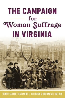 The Campaign for Woman Suffrage in Virginia (hftad)