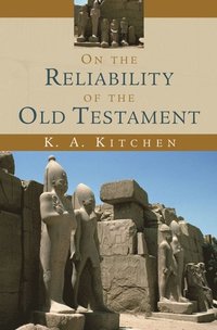 On the Reliability of the Old Testament (e-bok)