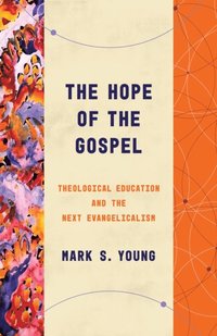 Hope of the Gospel (e-bok)