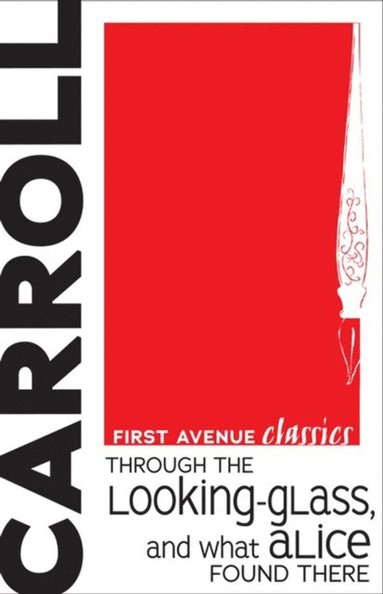 Through the Looking-Glass, and What Alice Found There (h�ftad)