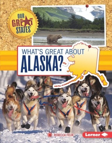 What's Great about Alaska? (e-bok)