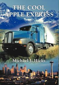 The Cool Apple Express (inbunden)