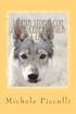 La mia storia con Zaira cenerentola a 4 zampe: The story of Zaira: my Cinderella on 4 paws