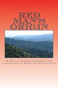 Red Man's Origin: The Legendary Story of His Rise and Fall, His Victories and Defeats and the Prophecy of His Future (inbunden)