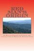 Red Man's Origin: The Legendary Story of His Rise and Fall, His Victories and Defeats and the Prophecy of His Future