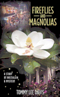 Fireflies and Magnolias (hftad)