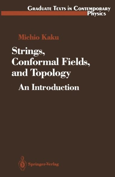 Strings, Conformal Fields, and Topology (e-bok)